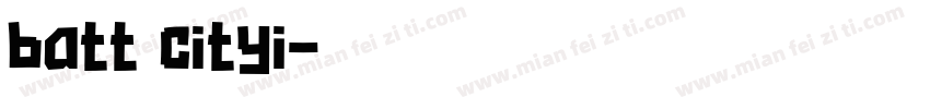 batt cityi字体转换